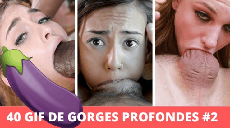 gif de gorges profondes